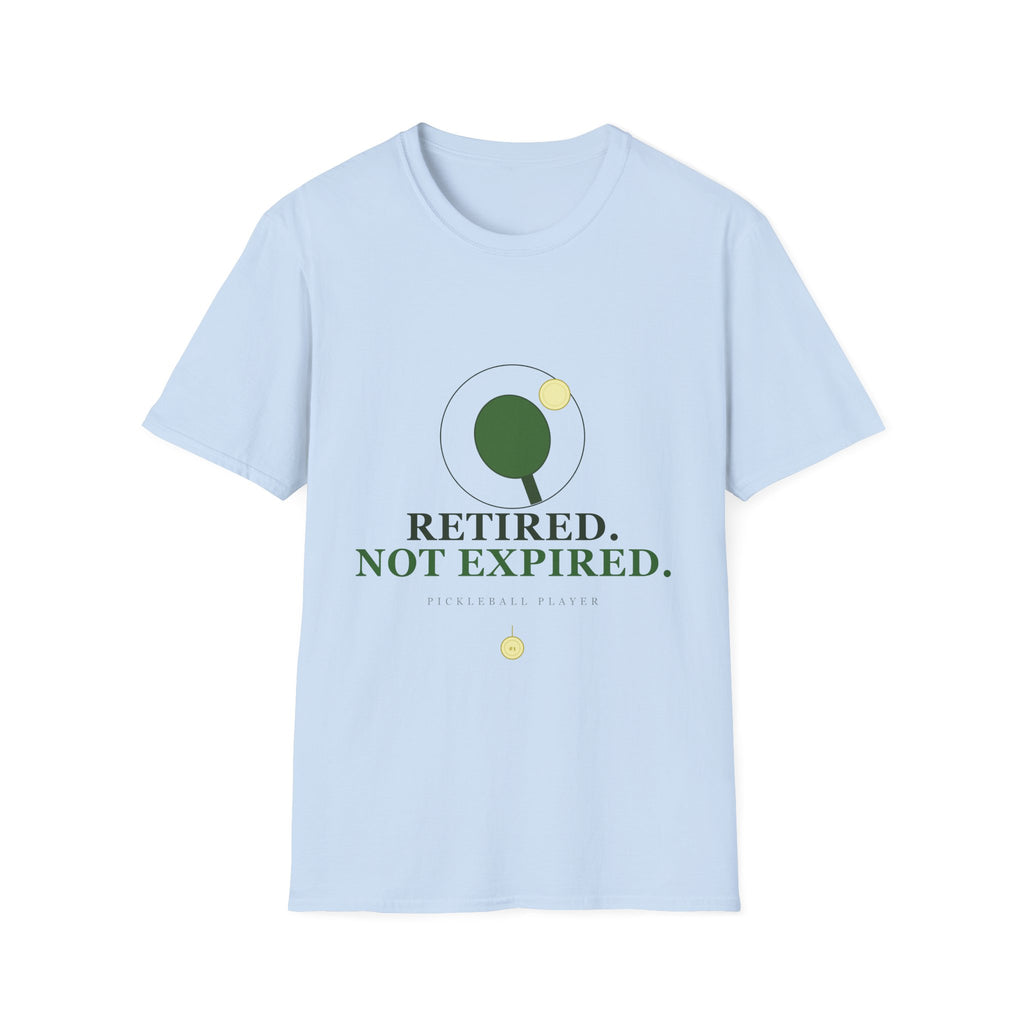 Retired Not Expired T-Shirt — Funny Retirement Gift Tee