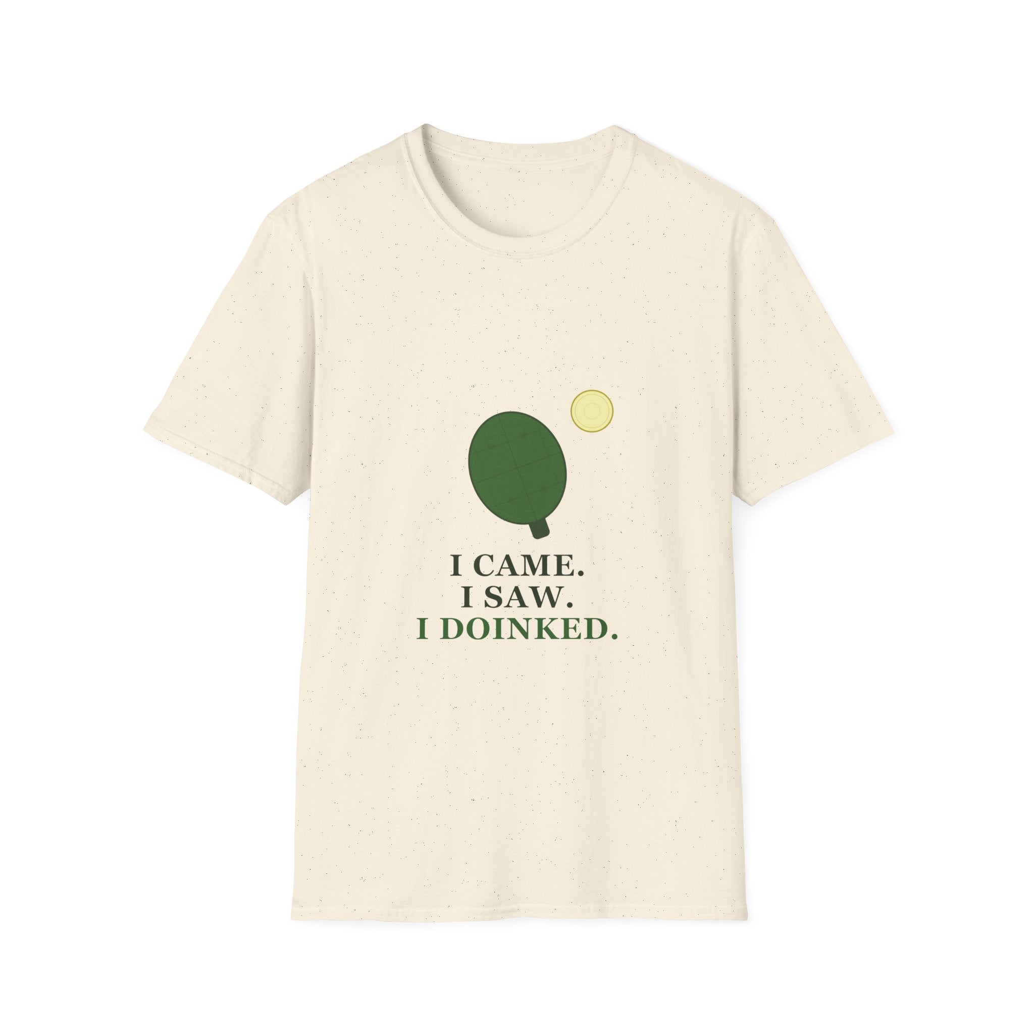 Pickle Ball Tee T-Shirt — "I Came. I Saw. I Doinked." Funny Picke Ball Shirt for Players