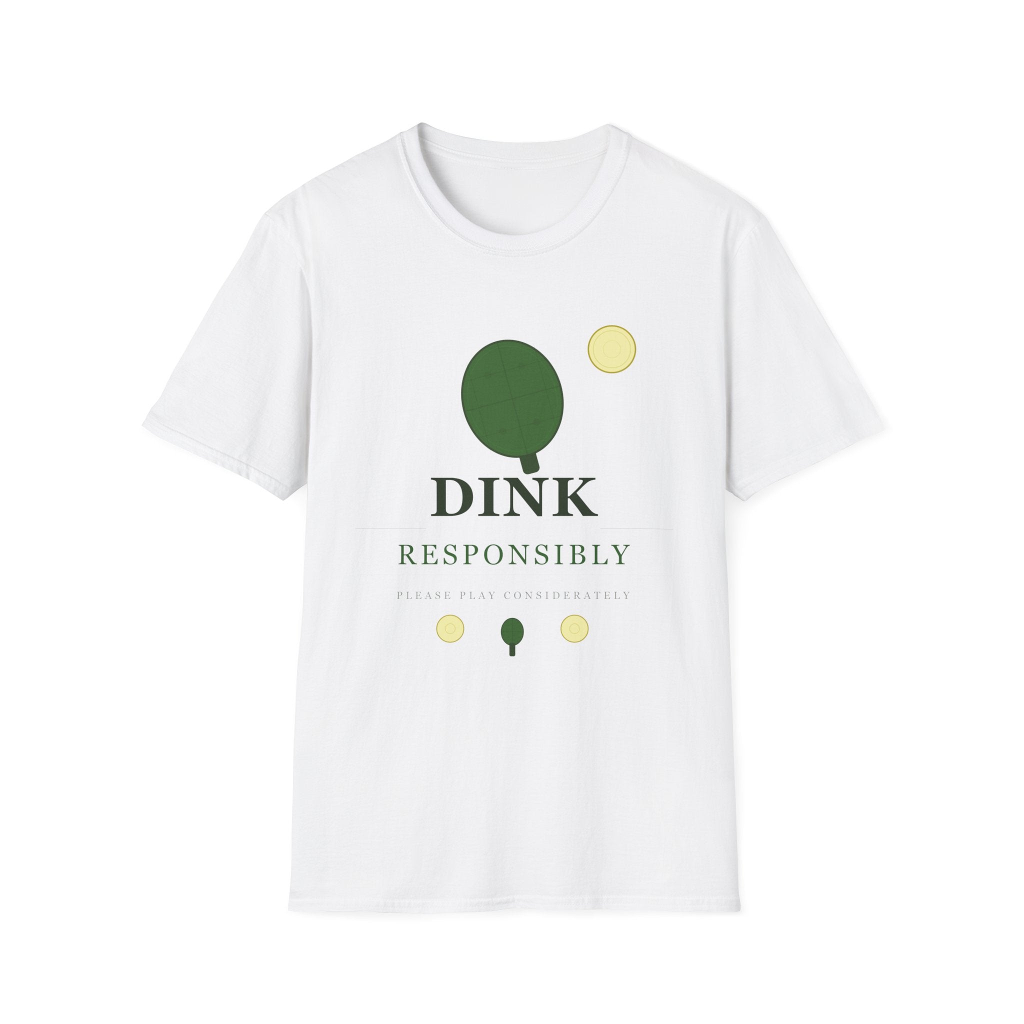 Dink Responsibly T-Shirt — Funny Pickleball Shirt for Players & Fans