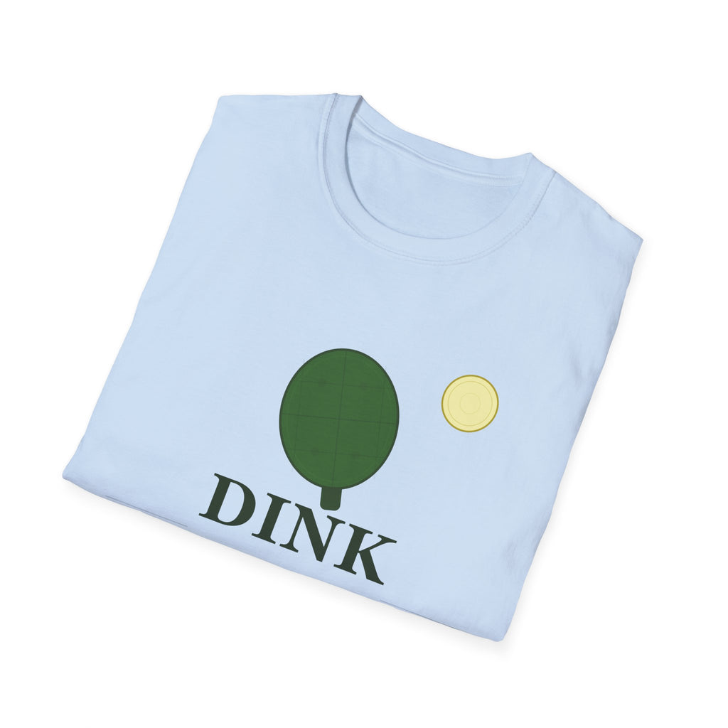Dink Responsibly T-Shirt — Funny Pickleball Shirt for Players & Fans