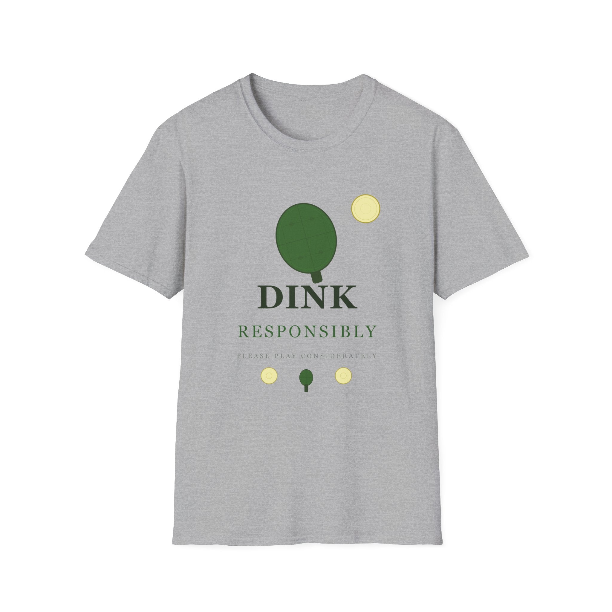 Dink Responsibly T-Shirt — Funny Pickleball Shirt for Players & Fans