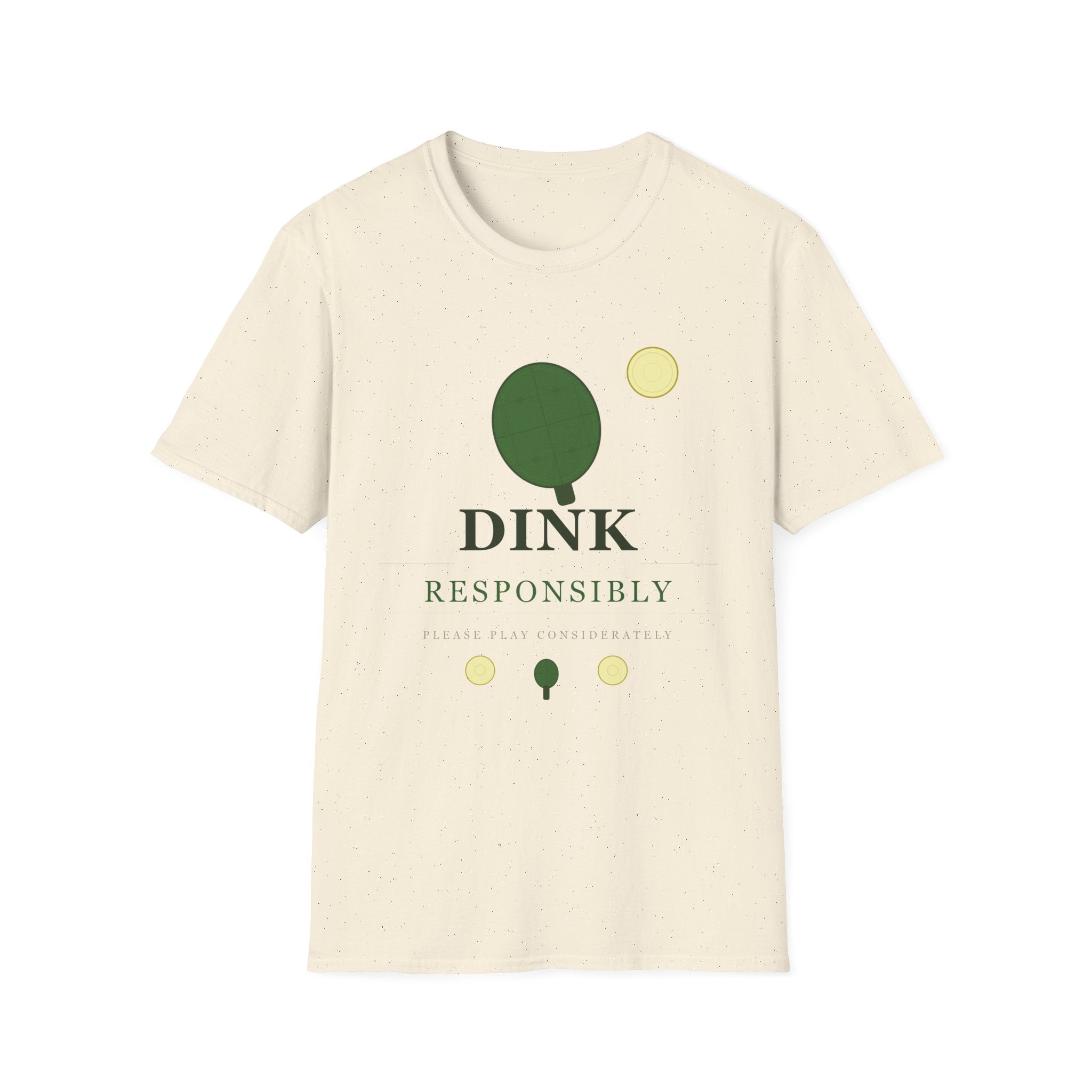 Dink Responsibly T-Shirt — Funny Pickleball Shirt for Players & Fans